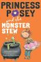 [Princess Posey 04] • Princess Posey · Monster Stew